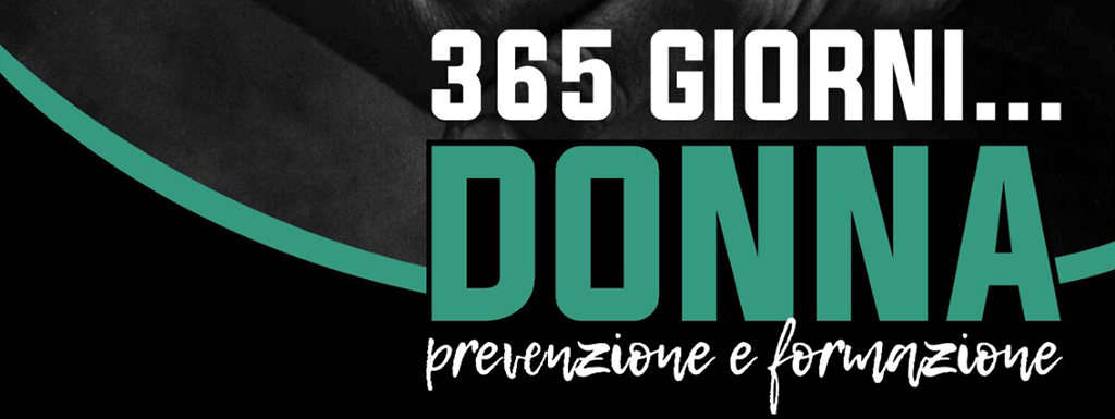 365 giorni....donna. Prevenzione e informazione